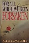 For All Who Have Been Forsaken For All Who Have Been Forsaken