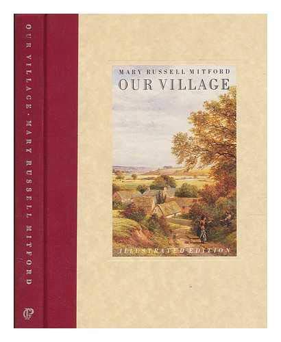 Our Village: Illustrated Edition