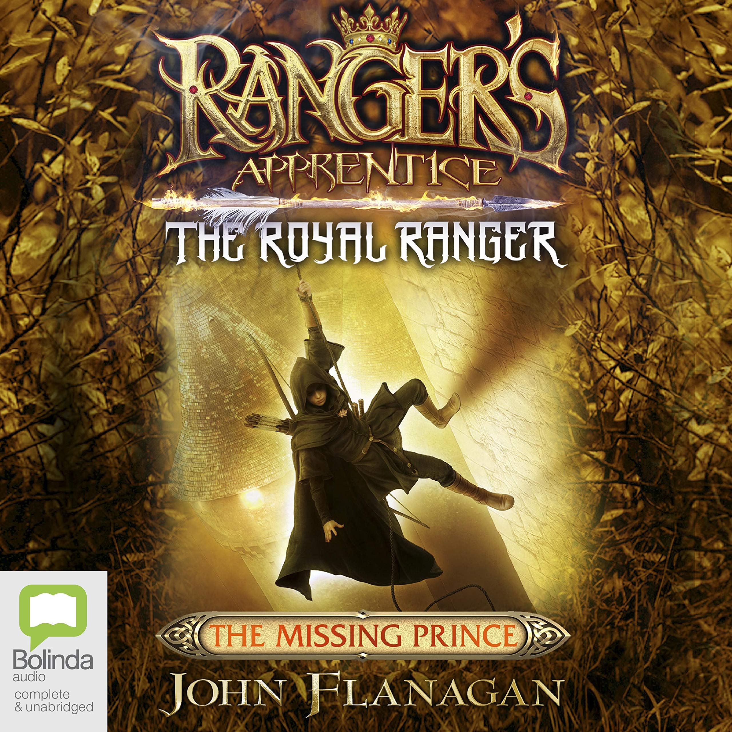The Missing Prince: Ranger's Apprentice: The Royal Ranger, Book 4