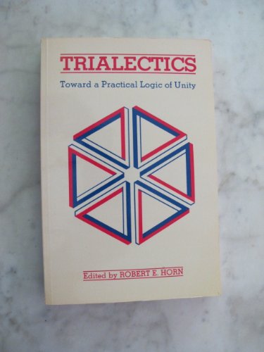 Trialectics: Toward a Practical Logic of Unity (Paperback)