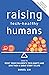 Raising Tech-Healthy Humans - Christian Parenting Edition by Daniel Sih