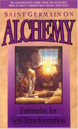Saint Germain on Alchemy: Formulas For Self-Transformation by Saint Germain (1985-01-01)