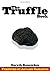 The Truffle Book by Gareth Renowden (2005-12-12)