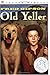 Old Yeller (text only) Newbery Honor Book edition by F. Gipson
