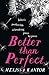 Better than Perfect by Melissa Kantor (2015-02-26)