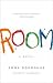 Room by Emma Donoghue by Emma Donoghue Room by Emma Donoghue by Emma Donoghue