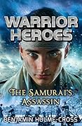Warrior Heroes: the Samurai's Assassin