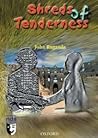 Shreads of Tenderness (New Drama from Africa Series)