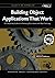 Building Object Applications that Work: Your Step-by-Step Handbook for Developing Robust Systems with Object Technology (SIGS: Managing Object Technology) by Scott W. Ambler (1998-02-13)
