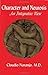 Character and Neurosis: An Integrative View by Claudio Naranjo MD (1994-11-08)