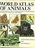 World Atlas Of Animals