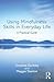 Using Mindfulness Skills in Everyday Life: A practical guide by Christine Dunkley (2016-10-27)