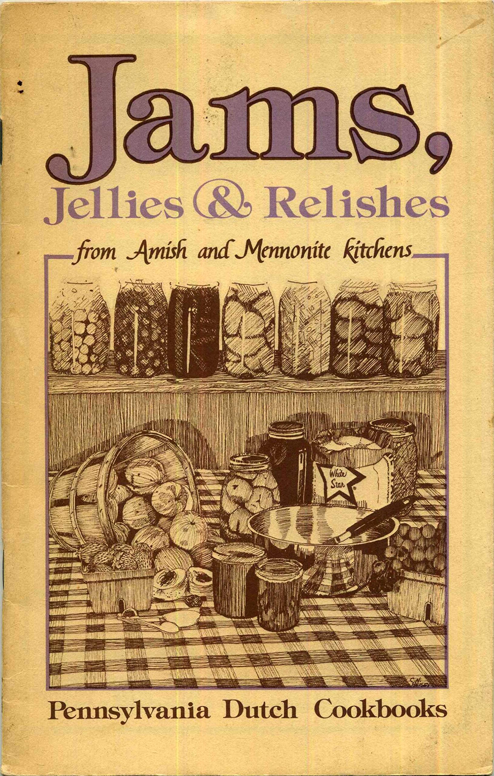 Jams, Jellies and Relishes from Amish and Mennonite Kitchens (Paperback)