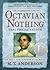 The Astonishing Life of Octavian Nothing, Traitor to the Nation, Volume II: The Kingdom on the Waves by M.T. Anderson (2009-10-13)