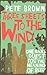 Three Sheets To The Wind: One Man's Quest For The Meaning Of Beer by Pete Brown (2006-05-05)