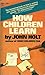 How Children Learn