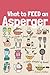 What to Feed an Asperger: H...