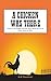 A Chicken Was There: Tales of the Pioneer Chickens Who Helped Settle the Great American West