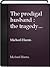 The Prodigal Husband: The Tragedy of Helmuth and Hanna Buxbaum