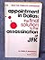 Appointment in Dallas: The Final Solution to the Assassination of JFK by H. McDonald (1975-10-01)