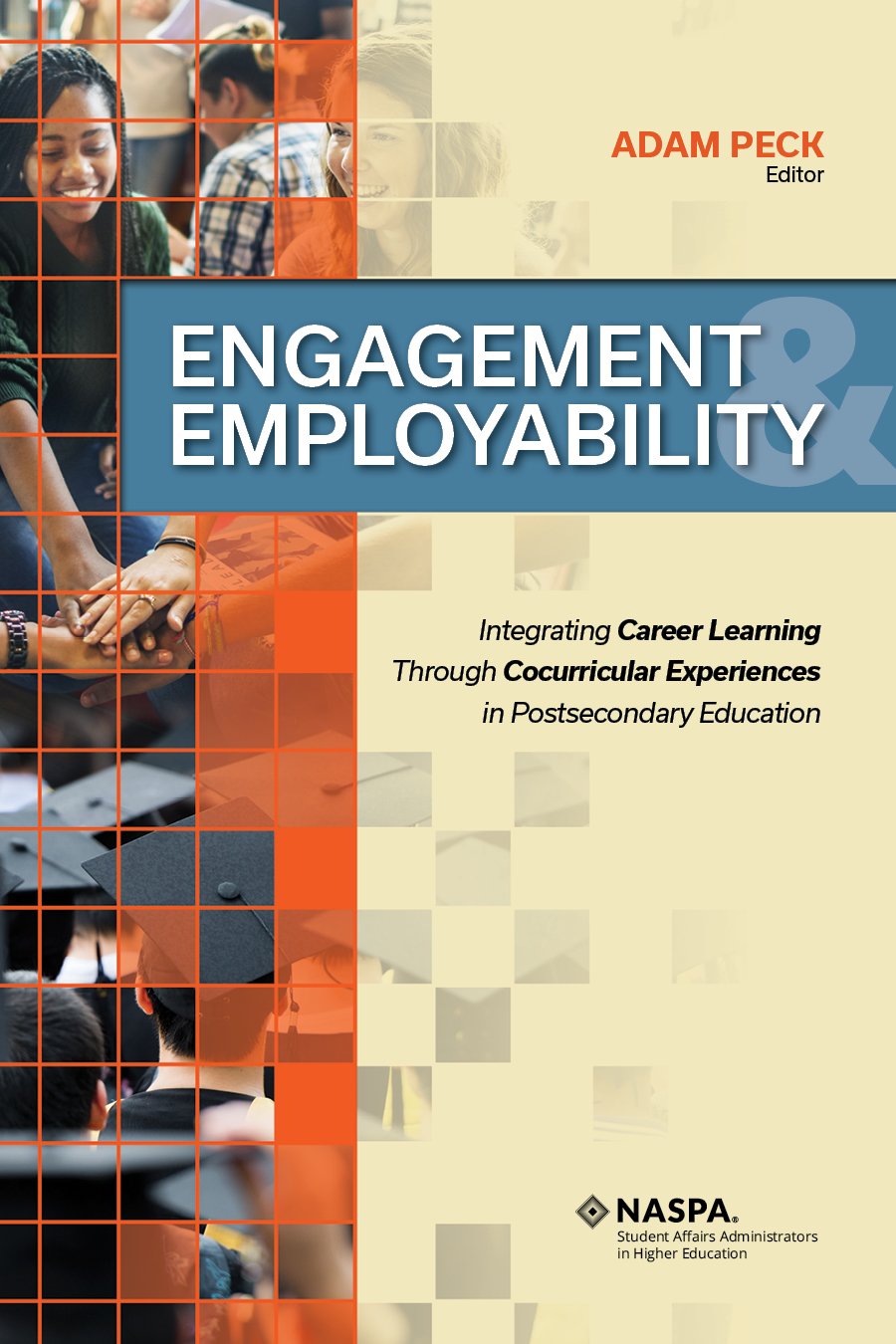 Engagement and Employability: Integrating Career Learning Through Cocurricular Experiences in Postsecondary Education (Hardcover)