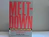 Meltdown: The Secret Papers of the Atomic Energy Commission