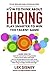 How to Think About Hiring: Play Smarter to Win the Talent Game by Lex Sisney (2015-08-13)