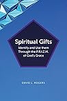 Spiritual Gifts: Identify and Use them Through the P.R.I.Z.M. of God’s Grace