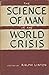 The Science of Man in the World Crisis.