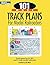 101 More Track Plans for Model Railroaders