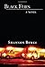Black Flies: A Novel by Shannon Burke (2008-05-21)