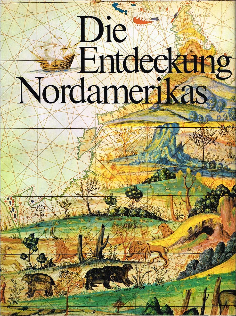 Die Entdeckung Nordamerikas (Hardcover)