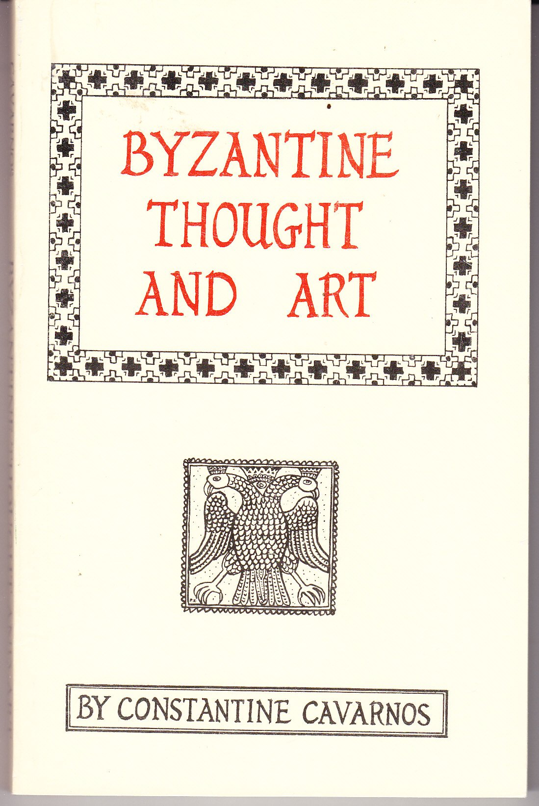 Byzantine Thought and Art (Paperback)