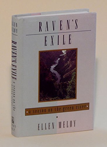 Raven's Exile: a Season on the Green River (Hardcover)