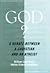 God? A Debate Between a Christian & an Atheist (Paperback, 2004)