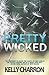 Pretty Wicked (Volume 1) [9/8/2016] Kelly Charron