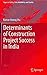 [(Determinants of Construction Project Success in India)] [By (author) Kumar Neeraj Jha] published on (May, 2013)