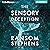 The Sensory Deception