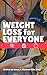 Weight Loss for Everyone