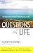 Questions of Life by Nicky ...