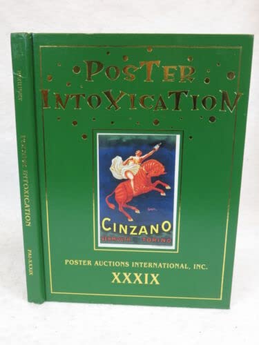 Jack Rennert POSTER INTOXICATION Poster Auctions International 2004 (Hardcover)