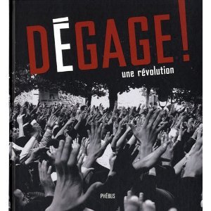Dégage ! : Une révolution (Unknown Binding)