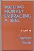 Wailing Monkey Embracing a Tree