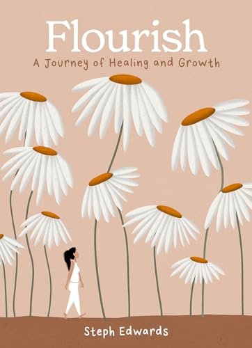 Flourish: A Journey of Healing and Growth (Hardcover)