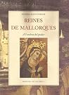 Reines de Mallorques