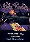 Blue Rodeo, Five Days in July: Songbook Volume 3 Vocal, Piano, Guitar