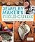 By Helen Driggs - Jewelry Maker's Field Guide by Helen Driggs