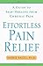 Effortless Pain Relief by Ingrid Bacci (2008-10-01)