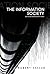 The Information Society: Cyber Dreams and Digital Nightmares by Robert Hassan (2008-11-03)