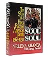 Soul to Soul: A Black Russian American Family 1865-1992